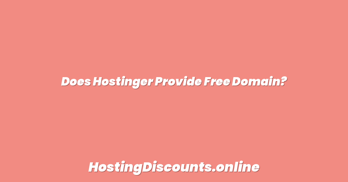 Does Hostinger Provide Free Domain?